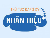 THỦ TỤC ĐĂNG KÝ NHÃN HIỆU- ĐĂNG KÝ BẢO HỘ SẢN PHẨM - BẢO HỘ QUYỀN TÁC GIẢ